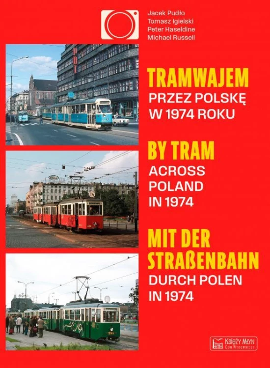 Tramwajem przez Polskę w 1974 roku / By Tram...