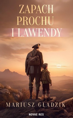 Zapach prochu i lawendy, Mariusz Gładzik