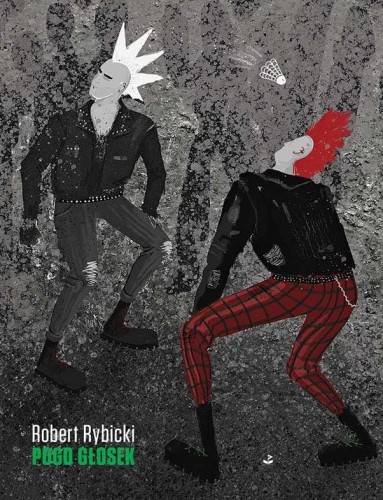 Pogo głosek, Robert Rybicki