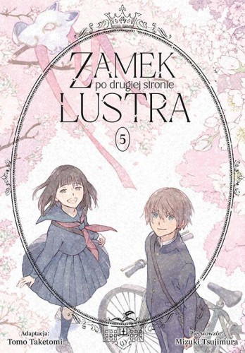 Zamek po drugiej stronie lustra. Tom 5
