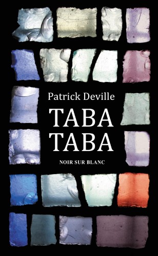 Taba-Taba, Patrick Deville