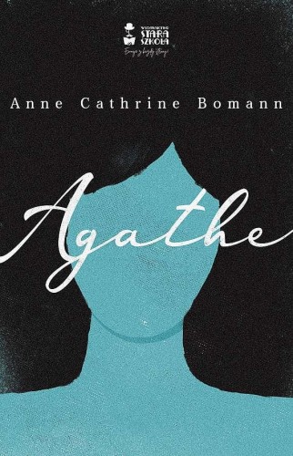 Agathe, Anne Cathrine Bomann