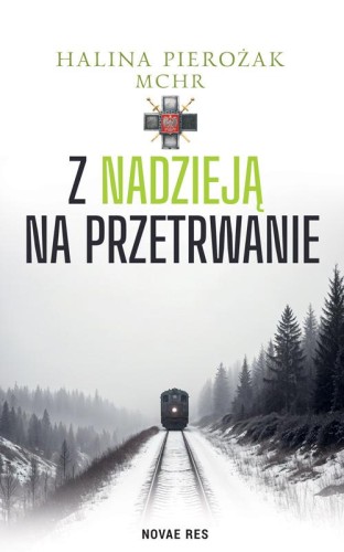 Z nadzieją na przetrwanie, Halina Pierożak