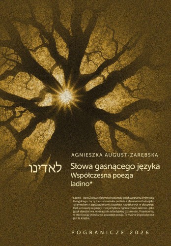 Słowa gasnącego języka, Agnieszka August -Zarębska