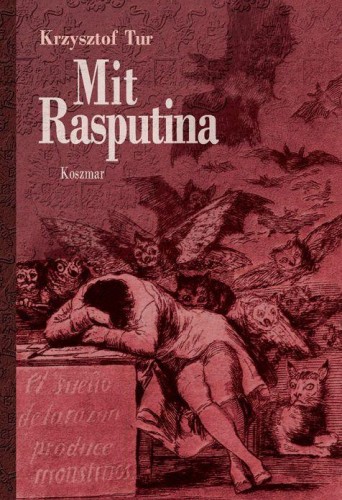 Mit Rasputina. Koszmar, Krzysztof Tur