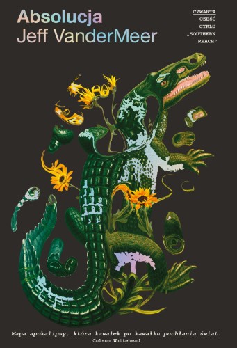 Absolucja. Southern Reach. Tom 4, Jeff VanderMeer
