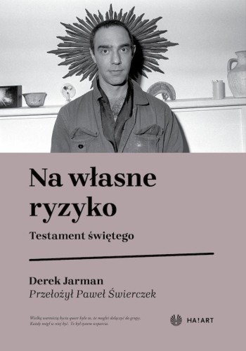 Na własne ryzyko. Testament Świętego, Derek Jarman