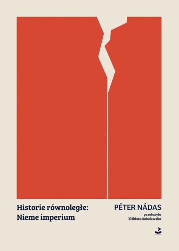 Historie równoległe: Nieme imperium, Péter Nádas
