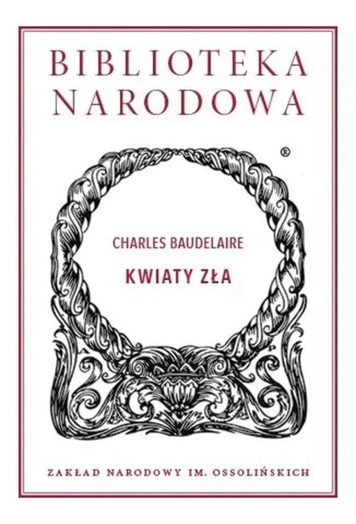 Kwiaty Zła, Charles Baudelaire