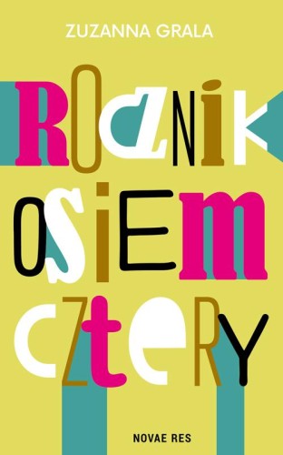 Rocznik osiem cztery, Zuzanna Grala