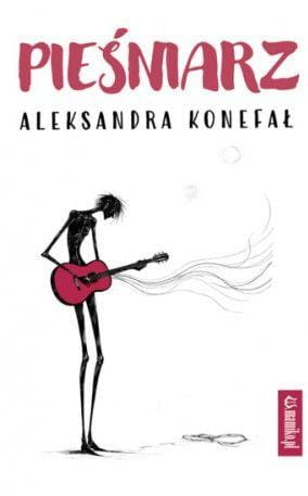 Pieśniarz, Aleksandra Konefał