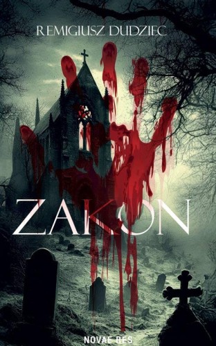 Zakon, Remigiusz Dudziec