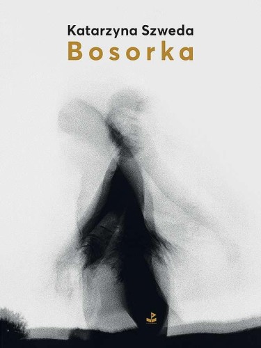 Bosorka, Katarzyna Szweda
