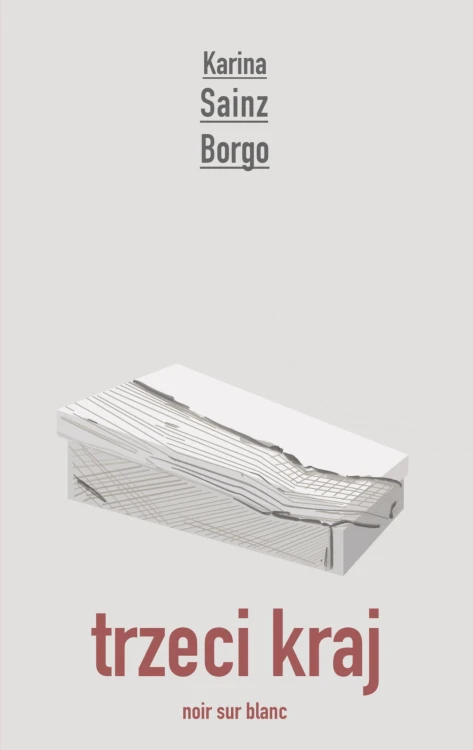 Trzeci kraj, Karina Sainz Borgo