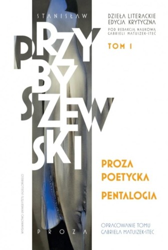 Proza poetycka. Pentalogia. Dzieła literackie....