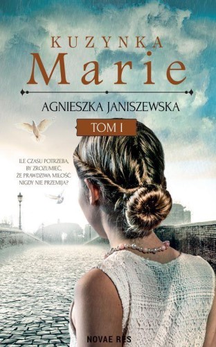 Kuzynka Marie. Tom 1, Agnieszka Janiszewska