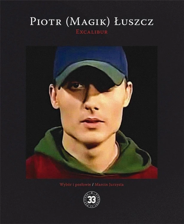 Excalibur wyd. 2022, Piotr Magik Łuszcz