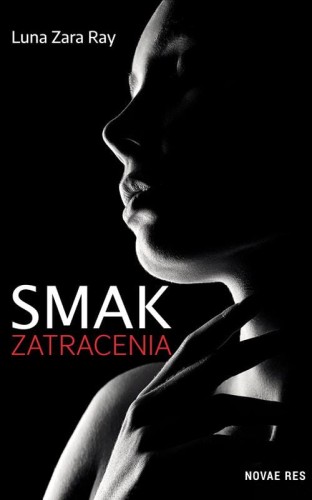 Smak zatracenia, Luna Zara Ray