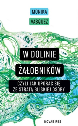 W Dolinie Żałobników, czyli jak uporać się ze...