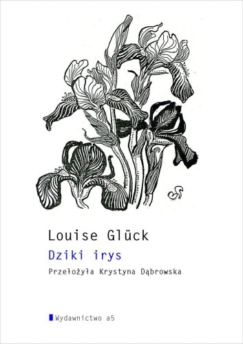 Dziki Irys, Louise Glück