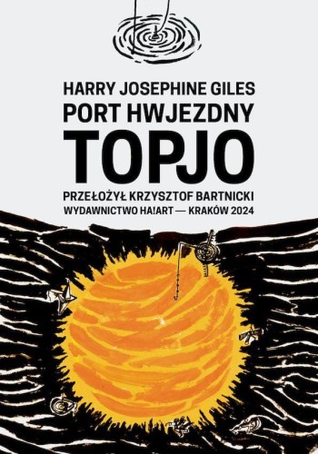 Port hwjezdny Topjo, Harry Josephine Giles