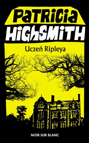 Uczeń Ripleya wyd. 2022, Patricia Highsmith