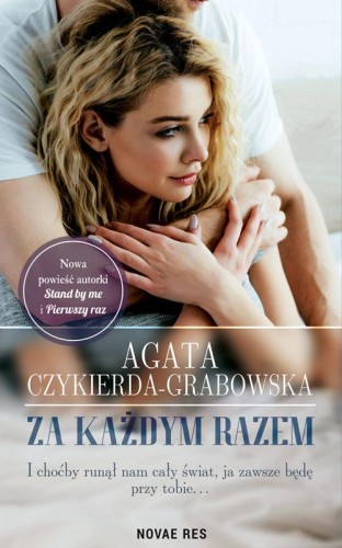 Za każdym razem, Agata Czykierda-Grabowska