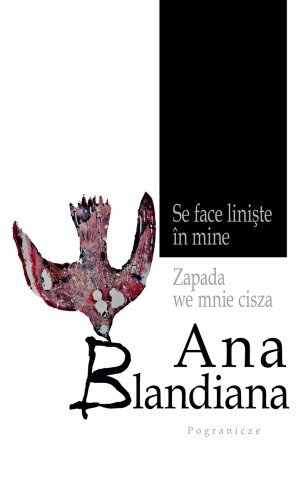 Zapada we mnie cisza, Ana Blandiana