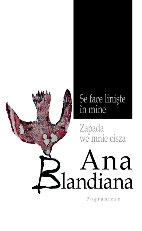 Zapada we mnie cisza, Ana Blandiana
