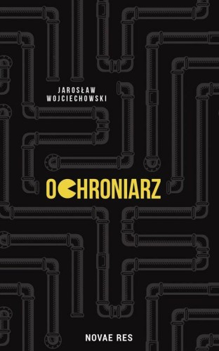 Ochroniarz, Jarosław Wojciechowski