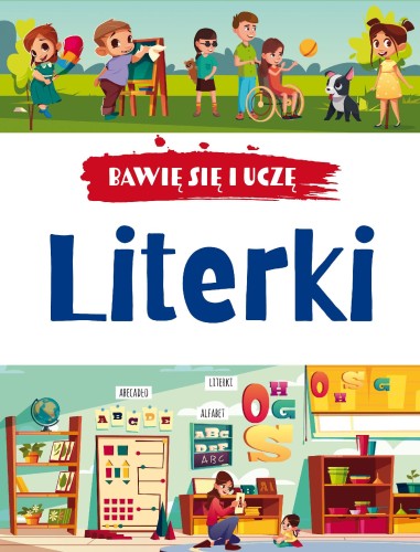 Literki. Bawię się i uczę, Opracowanie zbiorowe