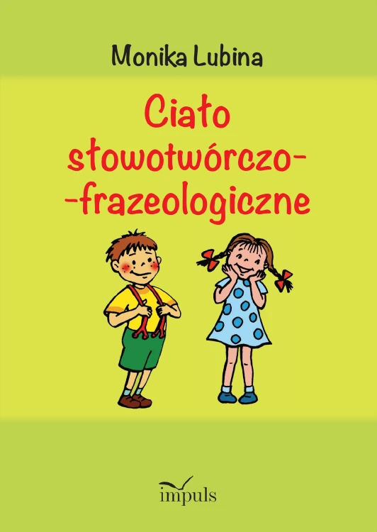 Ciało słowotwórczo-frazeologiczne, Monika Lubina