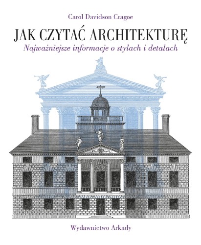 Jak czytać architekturę. Najważniejsze...