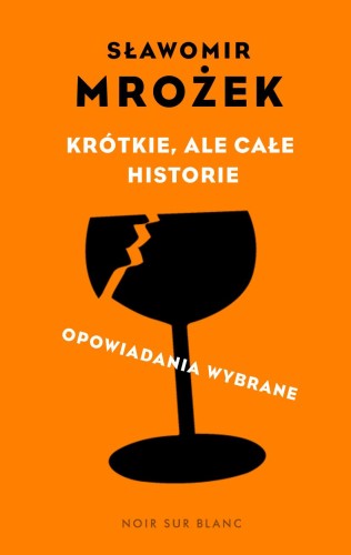 Krótkie, ale całe historie. Opowiadania...