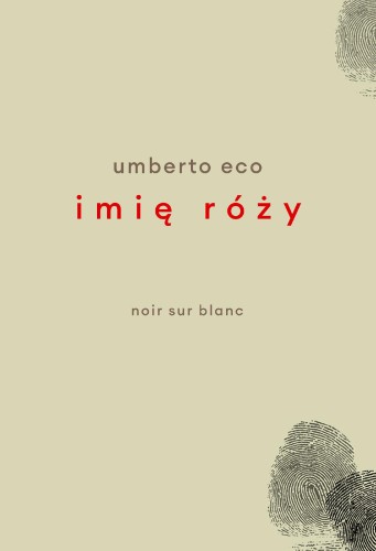 Imię róży. Wydanie z rysunkami Autora, Umberto Eco